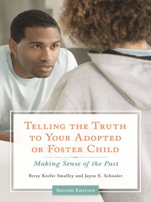 cover image of Telling the Truth to Your Adopted or Foster Child